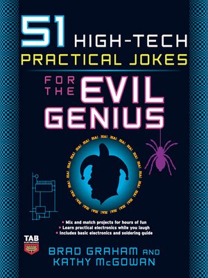cover image of 51 High-Tech Practical Jokes for the Evil Genius